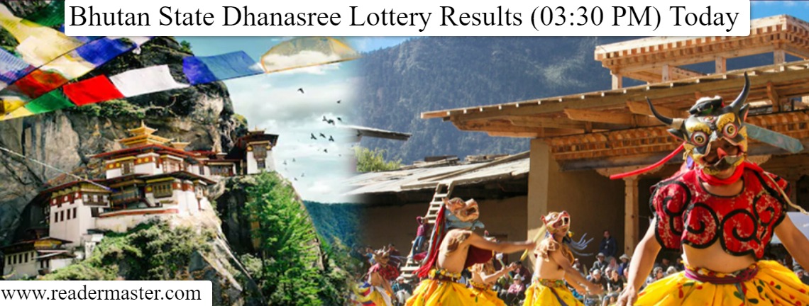 Bhutan State Dhanasree Lottery Results 2022 Today Evening