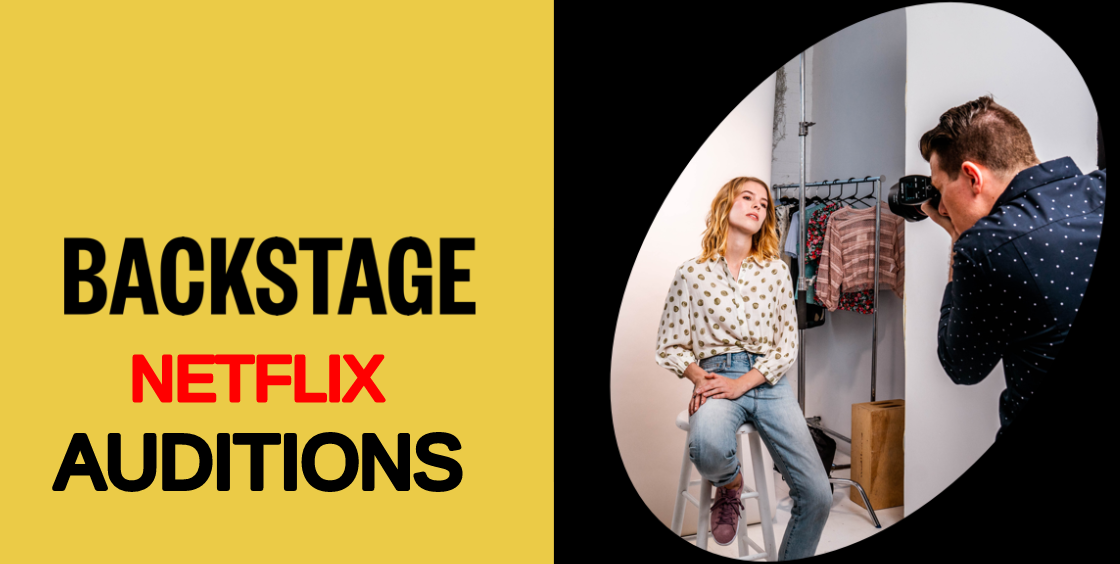Backstage Netflix Auditions in India