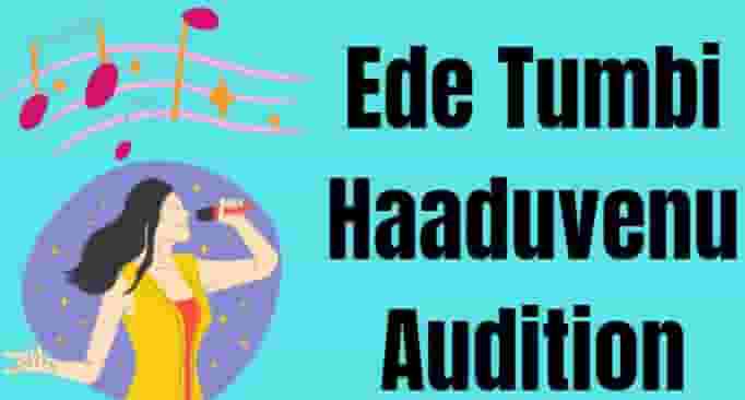 Ede Tumbi Haaduvenu show Audition