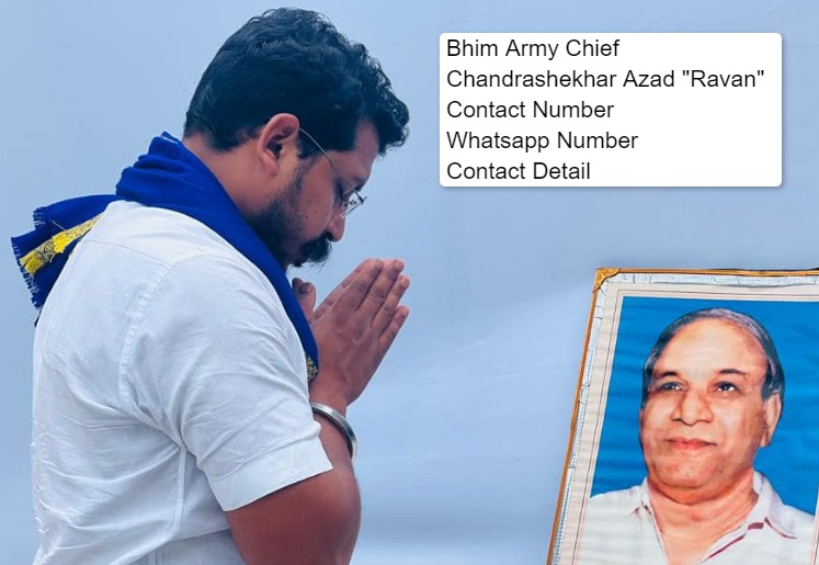 Chandrashekhar Azad Ravan Contact Number and WhatsApp No