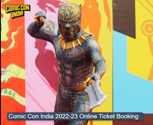Comic Con India 2022-23 Online Ticket Booking & Price