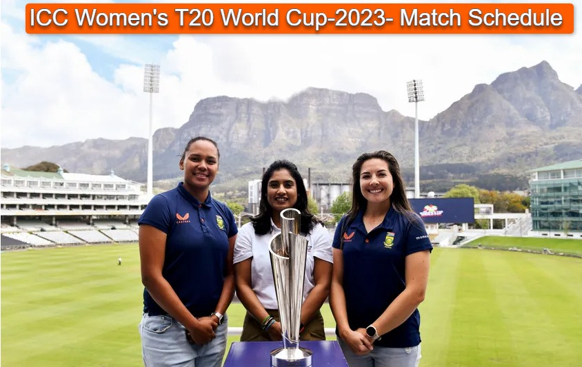 ICC Women's T20 World Cup-2023- Match Schedule