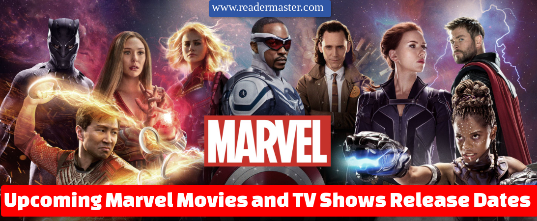 Upcoming Marvel Movies and TV Shows Release Dates