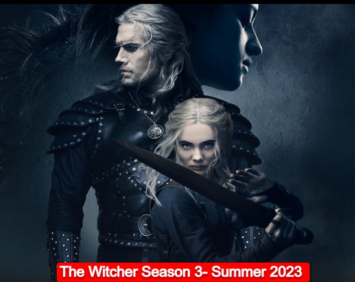 The Witcher Season 3- Summer 2023