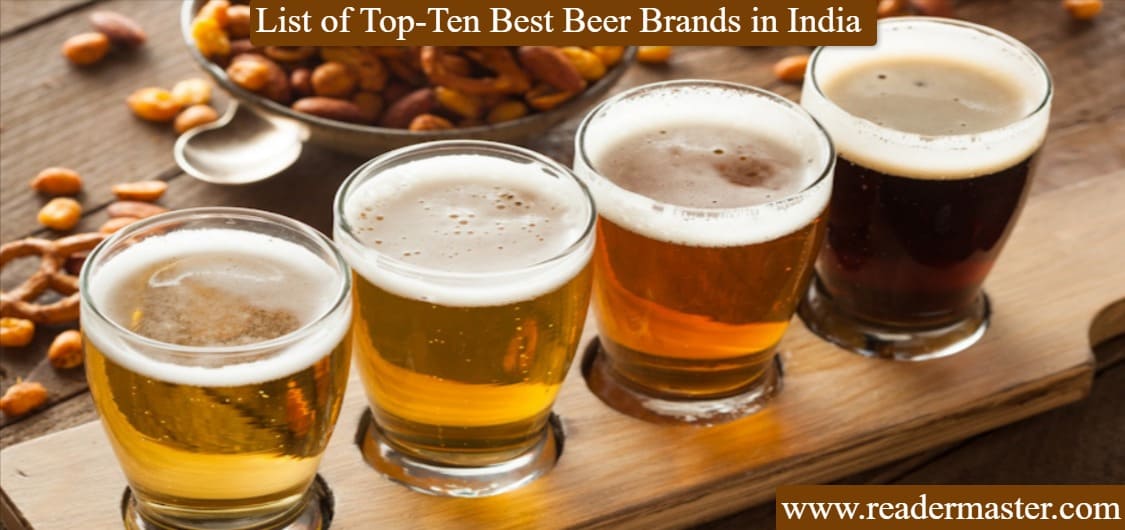 List of Top Ten Beer In India - Best Beer Brands for 2023