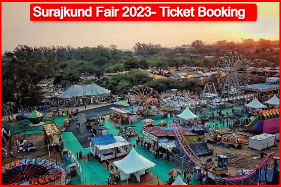 Surajkund Fair 2023 Online Ticket Booking & Price