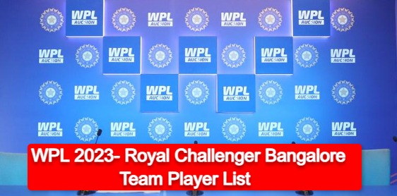 WPL 2023- RCB Team Players List