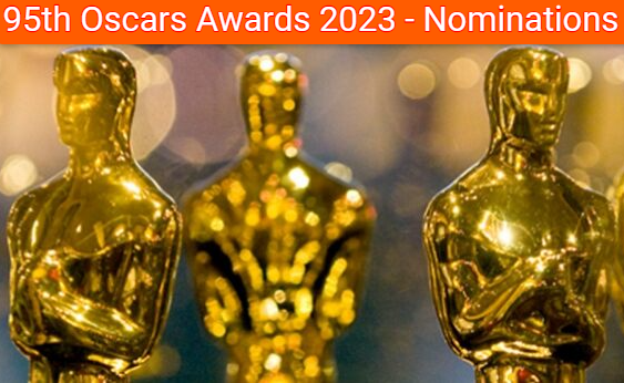 95th Oscars Awards 2023 - Nominations
