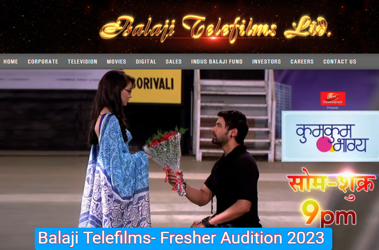 Balaji Telefilms- Freshers Auditions 2023