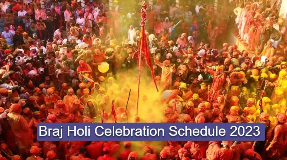 Braj Holi Celebration Schedule 2023