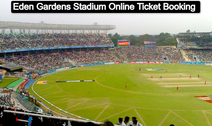 Eden Gardens Stadium Online Ticket Booking and Price