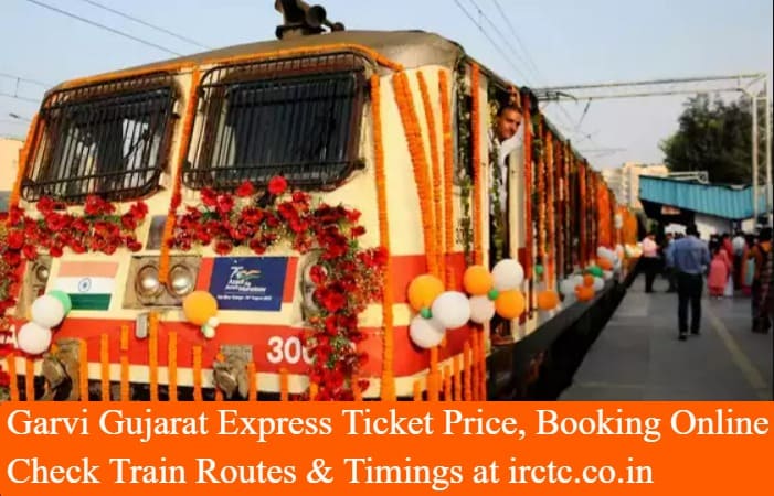 Garvi Gujarat Express Ticket Price, Booking Online, Routes & Timings at irctc.co.in