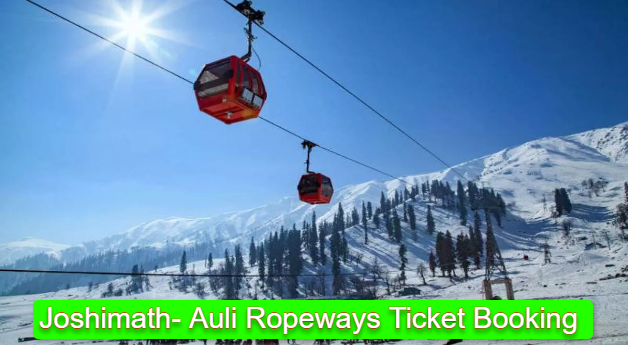 Joshimath- Auli Ropeway Online Ticket Booking & Price