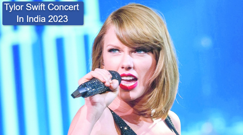 Tylor Swift Concert in India 2023