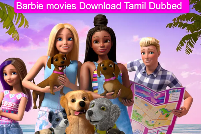 Barbie Movies Download Tamil Dubbed Tamilrockers 720p 480p 1080p Full HD [300MB]