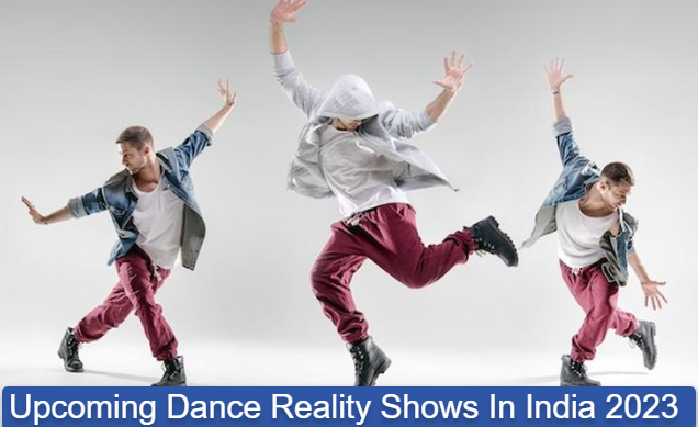 Upcoming Dance Reality Shows In India 2023