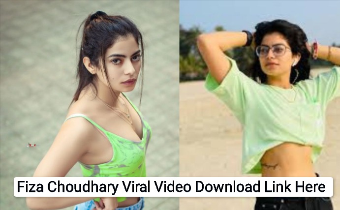 Fiza Choudhary Viral Video Download Link