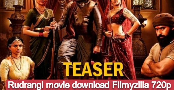 Rudrangi Movie Download Telugu, Hindi-dubbed, 480p, 720p, 1080p, Full HD, Filmyzilla