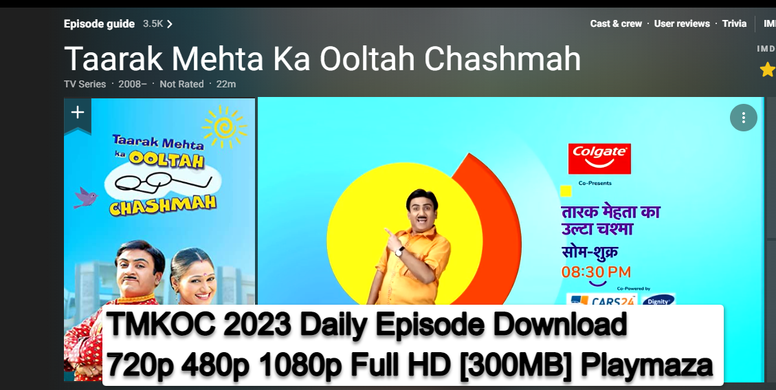 TMKOC 2023 Daily Episode Download 720p 480p 1080p Full HD [300MB] Playmaza