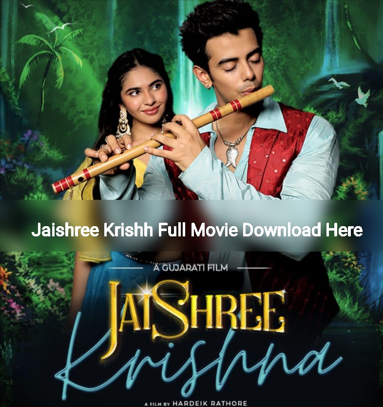 Jaishree Krishh Movie Download {300MB} 720p, 480p, 1080p, Hindi Filmy4wap, Review