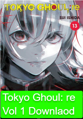 Tokyo Ghoul re Vol 1 PDF Free Download, English, All Volume Download
