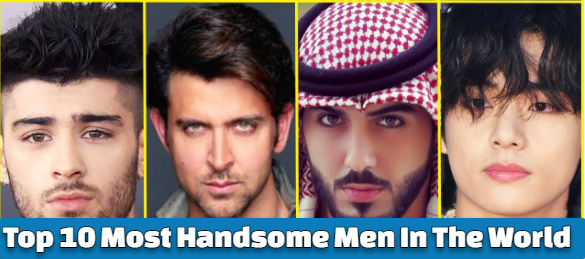Top 10 Most Handsome Men In The World 2023, World's Most Handsome Man List (Country-wise)