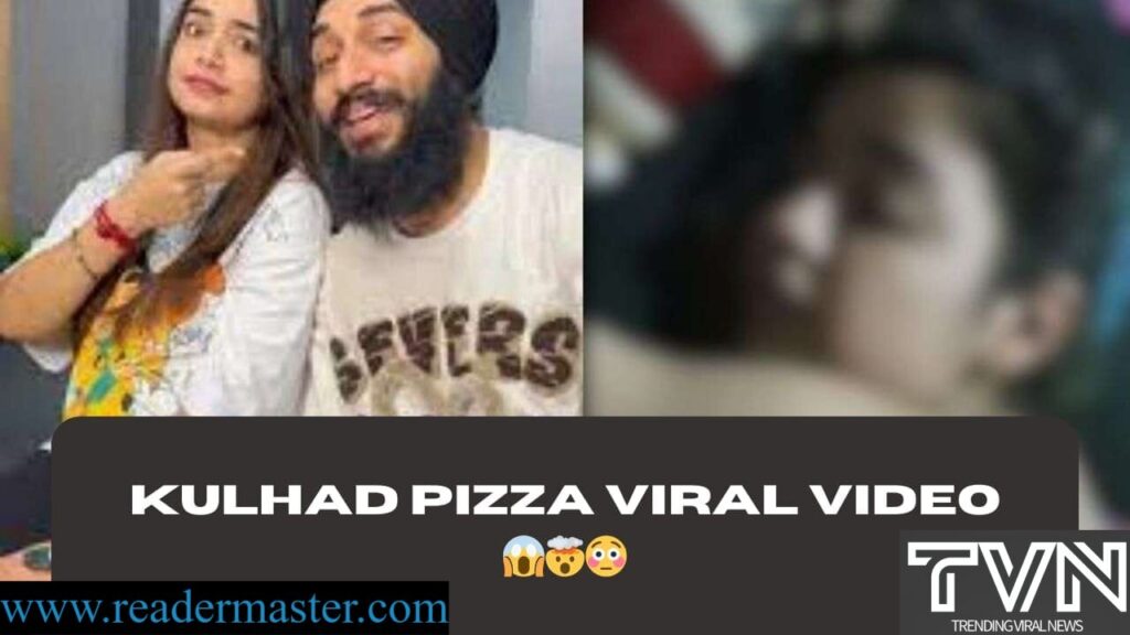 Sehaj Arora (Kulhad Pizza) Couple Leaked Private Video Viral - Reality Check